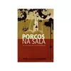 Porcos Na Sala | Frank e Ida Mae Hammond