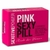 *SEXY PILL PINK