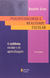 Psicopedagogia E Realidade Escolar: O Problema Escolar E De Aprendizagem