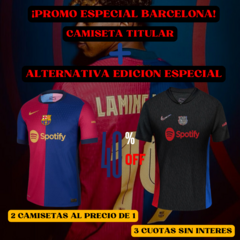 PROMO CULE - CAMISETA TITULAR + ALTERNATIVA BARCELONA ¡OFERTA 2X1!