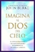 Imagina al Dios del cielo