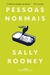 Pessoas Normais - Sally Rooney