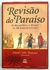 Revisão do Paraíso - Mary del Priore