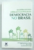 Questões Sociais e Jurídicas na Efetivação da Democracia no Brasil - Camila Salgueiro da Purificação Marques (coord.)