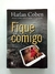 Fique Comigo - Harlan Coben