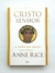 Cristo Senhor: A Saída do Egito - Anne Rice