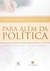 Para Além da Política