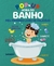 Pop-Up - Meu Primeiro Livro de Palavras - Hora do Banho