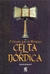 O Grande Livro da Mitologia Celta e Nórdica