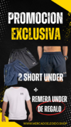 Promoción Exclusiva: 2 Shorts Under + 1 Remera de Regalo ¡Solo por Hoy!