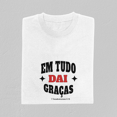 Camiseta Feminina Em tudo dai Graça - Ressus