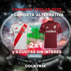 CAMISETA TITULAR RIVER 2025 + CAMISETA ALTERNATIVA DE REGALO | ¡OFERTA 2X1!