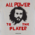 T-shirt com estampa do rosto de AFONSINHO com a frase "ALL POWER TO THE PLAYER" e a hashtag "#PASSELIVRE".