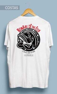 Camiseta BEWARE OF THE FISH