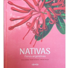 Nativas : flores argentinas