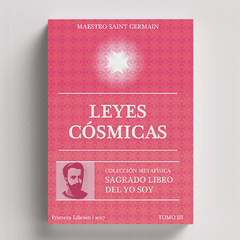 Sagrado Libro del YO SOY, Tomo 3: Leyes Cósmicas | Saint Germain - comprar online