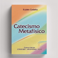 Catecismo Metafísico | Rubén Cedeño - comprar online