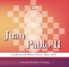 DVD Juan Pablo II - Conferencia | Rubén Cedeño