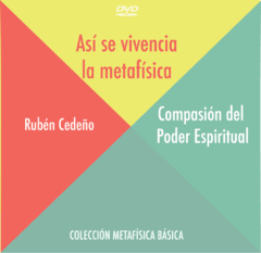 DVD Compasión del Poder Espiritual (Así se Vivencia la Metafísica) - Conferencia | Rubén Cedeño