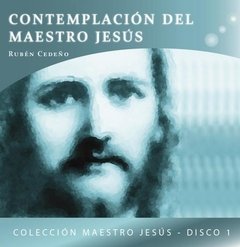 CD Contemplación del Maestro Jesús, COLECCIÓN MAESTRO JESÚS DISCO 1 | Rubén Cedeño