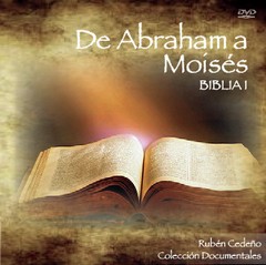 DVD De Abraham a Moisés (Biblia I) - Documental | Rubén Cedeño