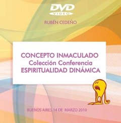 DVD Concepto Inmaculado - Conferencia (Espiritualidad Dinámica) | Rubén Cedeño