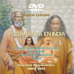 DVD Yogananda en India - Documental | Rubén Cedeño