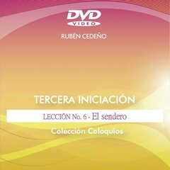 DVD Tercera Iniciación 6: El Sendero - Conferencia | Rubén Cedeño