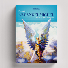 El Amado Arcángel Miguel, su trabajo y Sus Ayudantes | El Morya - buy online