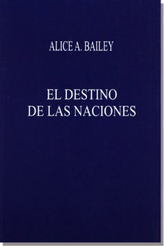 El Destino de las Naciones | Alice Bailey - comprar online