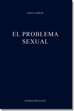 El Problema Sexual | Alice Bailey - comprar online