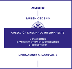 CD Meditaciones guiadas - Kinesiando Internamente Vol. 2 | Rubén Cedeño