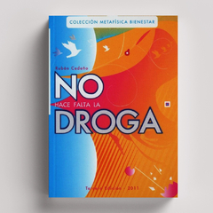 No hace falta la droga | Rubén Cedeño - comprar online