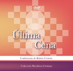 DVD Última Cena - Conferencia | Rubén Cedeño