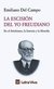 La Escisión Del Yo Freudiano | Emiliano Del Campo