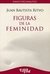 Figuras De La Feminidad | JUAN BAUTISTA RITVO