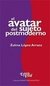 El Avatar Del Sujeto Posmoderno | ZULMA LOPEZ ARRANZ