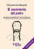 El nacimiento del padre Procesos de subjetivación, épocas, discursos | Clemencia Baraldi