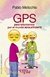 GPS Para orientarnos por el mundo adolescente | Pablo Melicchio