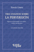 Tres Ensayos Sobre Perversión 2ª edición | Tomas Otero