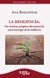 La Resiliencia: Esa Posición subjetiva ante la adversidad | ANA ROSENFELD