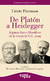 De Platón a Heidegger | Fabián Flaiszman