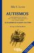 AUTISMOS y perturbaciones graves en la clínica psicoanalítica con niños y bebés | Ilda S. Levin