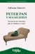 Peter Pan Y Sus Mujeres. Acerca De Los Hombres Que Se Resisten A Crecer | ADRIANA GURAIEB