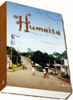 Humaitá: ecos de um povo