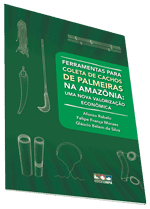 Ferramentas para coleta de cachos de Palmeiras na Amazônia: uma nova valorização econômica.