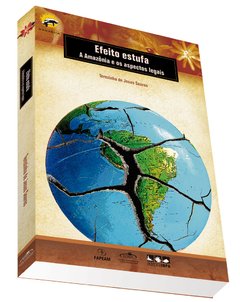 Efeito Estufa: a Amazônia e os aspectos legais