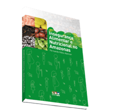 Insegurança alimentar e nutricional no Amazonas