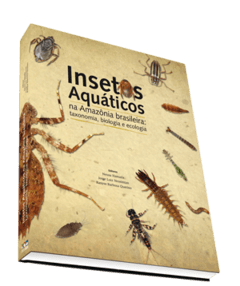 Insetos Aquáticos na Amazônia brasileira: taxonomia, biologia ecologia