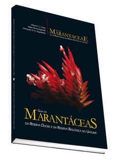 Guia de Marantáceas da Reserva Ducke e da Reserva Biológica do Uatumã